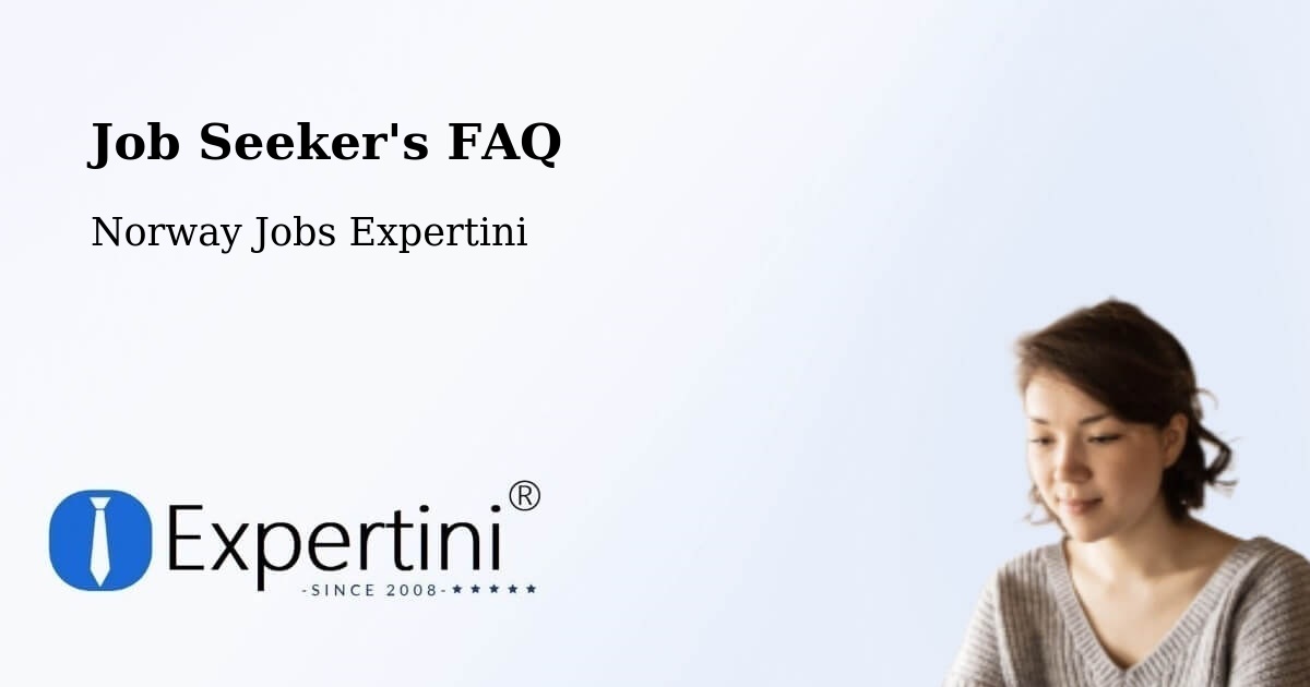 Job Seeker FAQ – Askøy - Norway Jobs Expertini